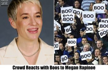 Breaking: Megan Rapinoe Met with Boos During Recent NCAA Event, “Get This Wokeness Outta Here”